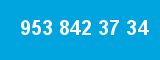 953 842 37 34